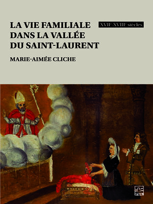 cover image of La vie familiale dans la vallée du Saint-Laurent, XVIIe-XVIIIe siècles